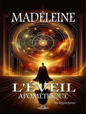 cover image of Madeleine--L'éveil Apométrique